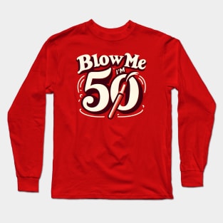 im 50 Long Sleeve T-Shirt